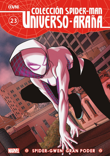 Colección Spider-man: Universo-araña Vol. 23: Spider-gwen: Gran Poder: Gran Poder, De Latour., Vol. 23. Editorial Ovni Press, Tapa Blanda En Español, 2023