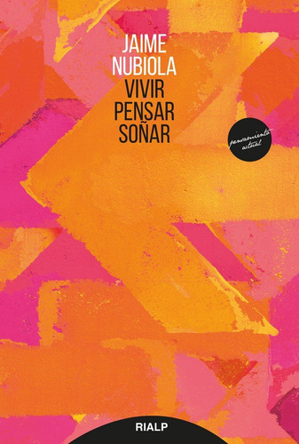 Vivir, Pensar, Soñar - Nubiola Aguilar, Jaime