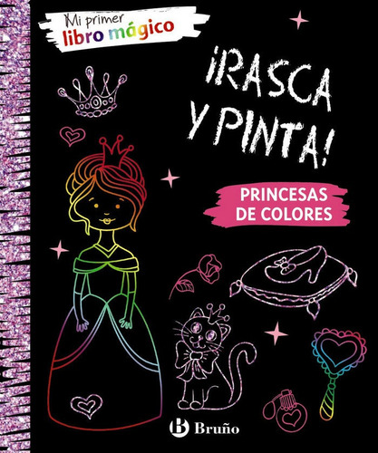 Mi Primer Libro Mãâ¡gico. Princesas De Colores, De Varios Autores. Editorial Bruño En Español