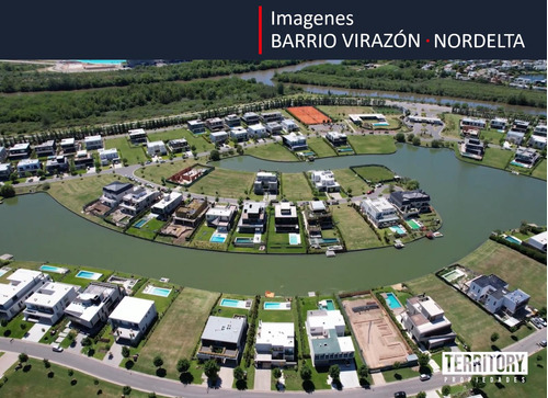 Casas y Terrenos en el barrio VIRAZÓN | NORDELTA | TIGRE