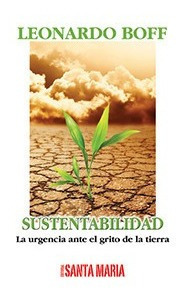 Imagen 1 de 2 de Libro - Sustentabilidad - Boff, Leonardo