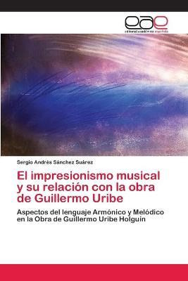 Libro El Impresionismo Musical Y Su Relacion Con La Obra ...