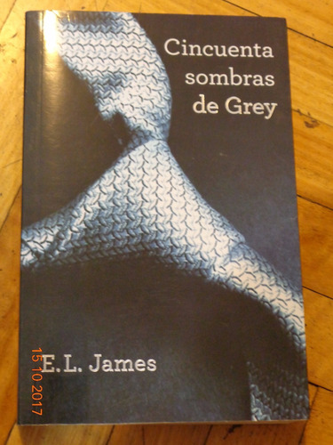 E. L. James. Cincuenta Sombras De Grey. Impecable Estado