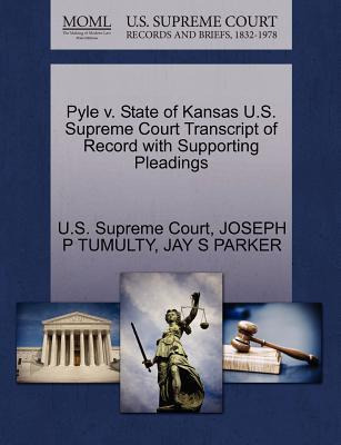 Libro Pyle V. State Of Kansas U.s. Supreme Court Transcri...