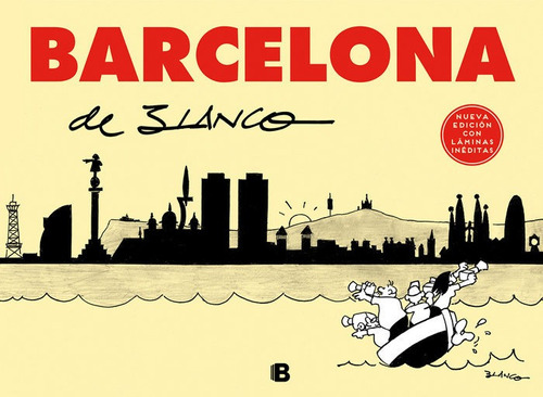 Barcelona De Blanco, De Blanco Ibarz, Josep Maria. Editorial Bruguera (ediciones B), Tapa Dura En Español
