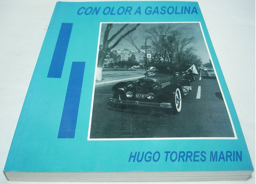 Con Olor A Gasolina. Torres Libro Automovilismo De Colección