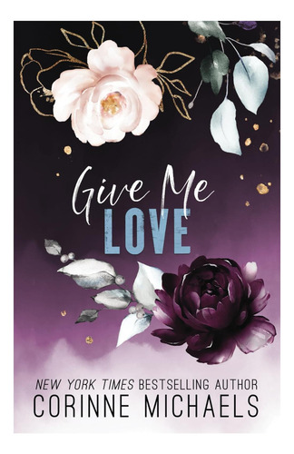 Libro: Dame Amor (cañón De Las Rosas)