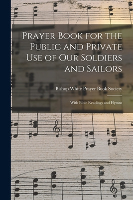 Libro Prayer Book For The Public And Private Use Of Our S...