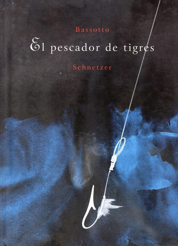El Pescador De Tigres