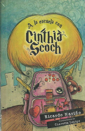 La Escuela Con Cinthia Scoch Libro 3, A - Ricardo Mariño