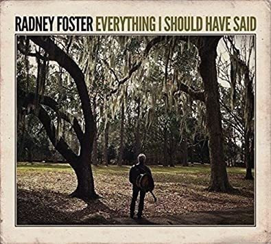 Foster Radney Everything I Should Have Said Usa Import Cd