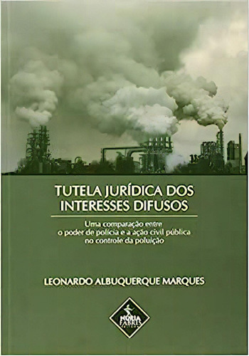 Tutela Jurídica Dos Interesses Difusos, De Leonardo  Albuquerque Marques. Editora Nuria Fabris, Capa Dura Em Português