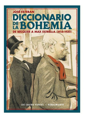 Diccionario De La Bohemia, De Esteban, José. Editorial Renacimiento, Tapa Blanda En Español