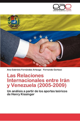 Libro: Las Relaciones Internacionales Entre Irán Y Venezuela