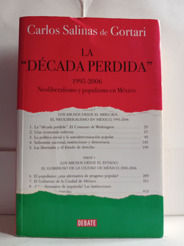 La Década Perdida / Carlos Salinas De Gortari 1a Reimpresión (Usado)