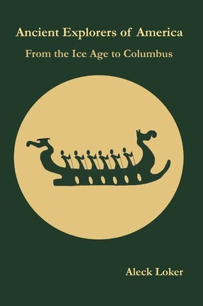 Libro Ancient Explorers Of America : From The Ice Age To ...