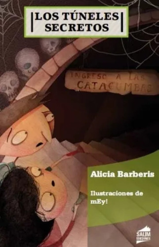 Los Tuneles Secretos  - Alicia Barberis - Salim 7 8 9 Años