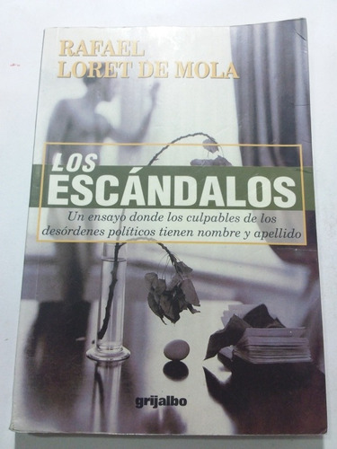 Los Escándalos - Rafael Loret De Mola- 1999