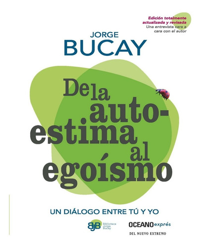 De La Autoestima Al Egoísmo - Jorge Bucay