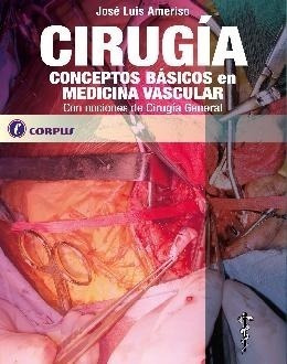 Ameriso Cirugía Concep En Medicina Vascular 1ed/2018 Nue Env