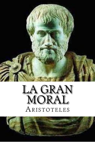 Libro: La Gran Moral (spanish Edition)