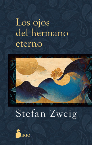 Ojos Del Hermano Eterno - Stefan Zweig - Sirio - Libro