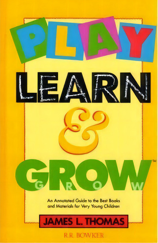 Play, Learn And Grow, De James L. Thomas. Editorial Abc Clio, Tapa Dura En Inglés