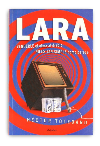 Lara Venderle El Alma Al Diablo. Héctor Toledano