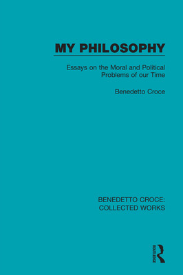 Libro My Philosophy: Essays On The Moral And Political Pr...