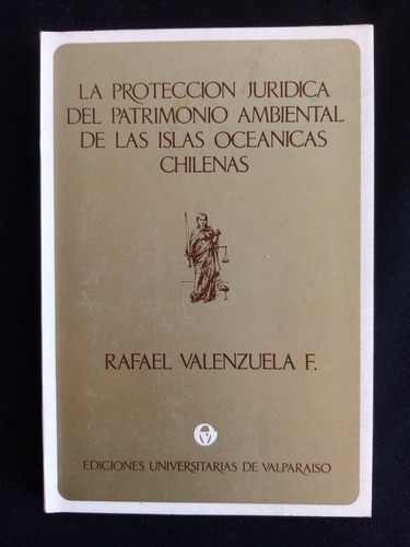 Protección Jurídica Patriminio Ambiental Islas Chilenas