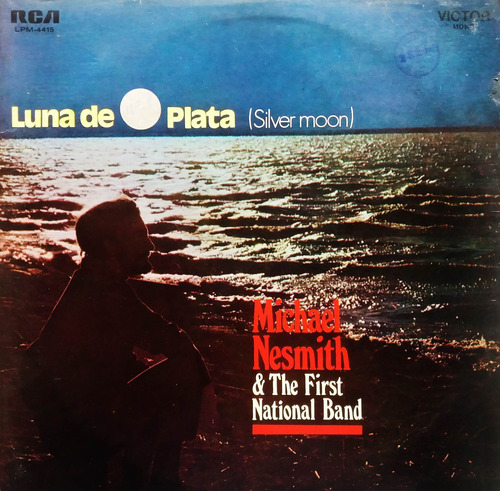 Michael Nesmith & The First National Band - Luna De Plata Lp