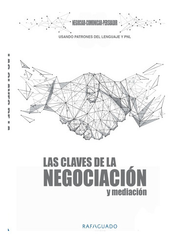 Las Claves De La Negociación Y Mediación Con Pnl -   - * 