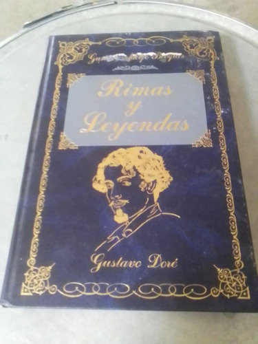 Rimas Y Leyendas. Gustavo Adolfo Becquer