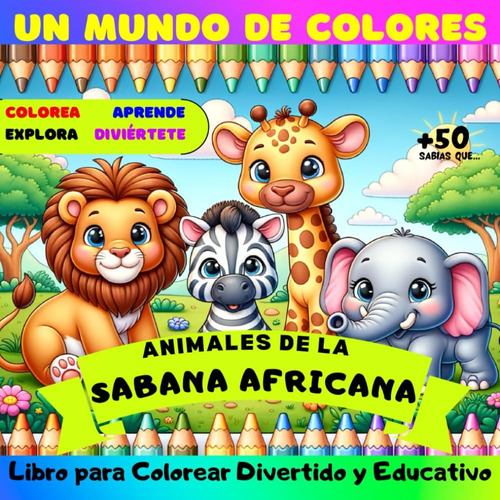 Libro: Un Mundo De Colores, Animales De La Sabana Africana: 