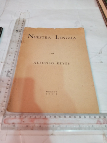 Nuestra Lengua Alfonso Reyes