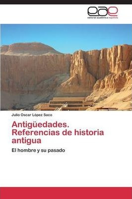 Libro Antiguedades. Referencias De Historia Antigua