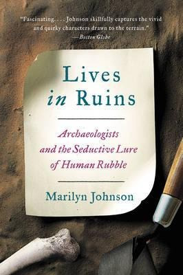 Lives In Ruins - Marilyn Johnson