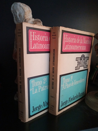 Historia De La Nación Latinoamericana- 2 Tº - Abelardo Ramos