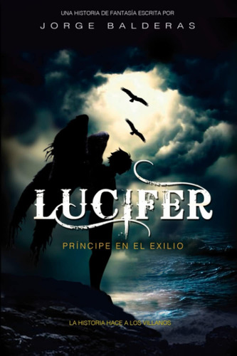 Libro: Lucifer, Príncipe En El Exilio (edición En Español)