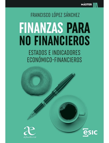 Finanzas Para No Financieros Estados E Indicadores Económico