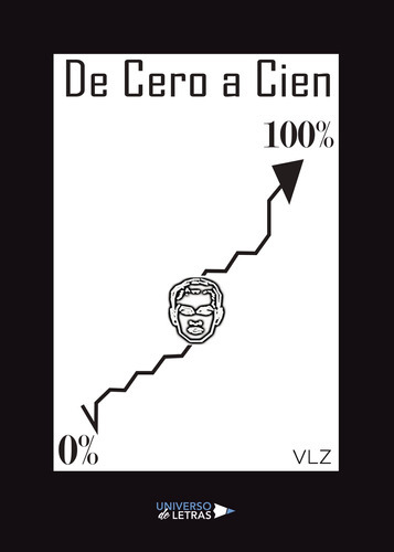 De Cero A Cien, De . , Vlz.., Vol. 1.0. Editorial Universo De Letras, Tapa Blanda, Edición 1.0 En Español, 2017