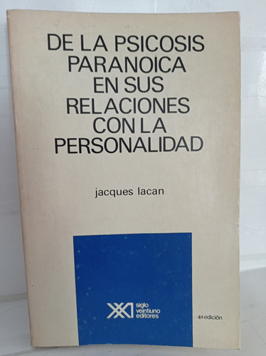 De La Psicosis Paranoica En Sus Relaciones C La Personalidad (Reacondicionado)