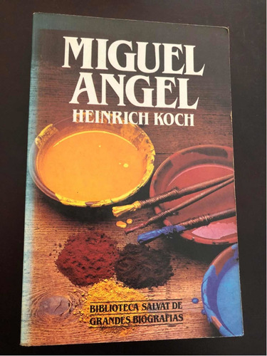 Libro Miguel Angel - Heinrich Koch - Muy Buen Estado