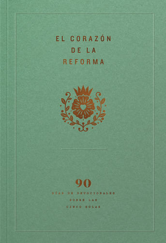 El Corazón De La Reforma