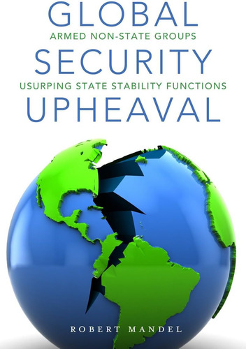 Libro: Global Security Upheaval: Armed Nonstate Groups State