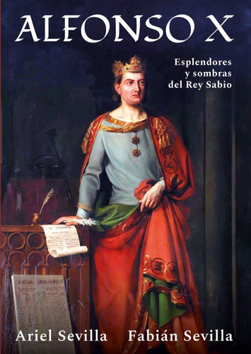 Libro Alfonso X - Ariel Y Fabián Sevilla