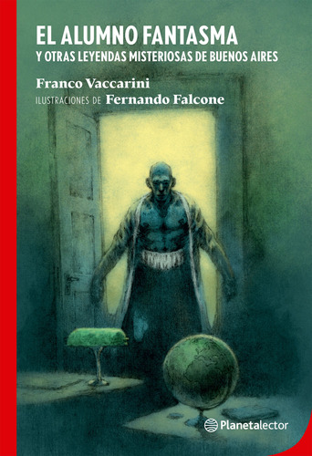Libro El Alumno Fantasma - Franco Vaccarini - Planeta