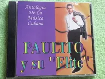 Comprar Eam Cd Paulito Y Su Elite Antologia De La Musica Cubana 1997