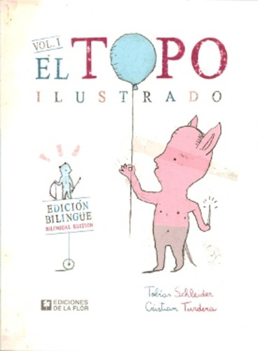 Topo Ilustrado, El. Vol. 1 - Schleider 'el Topo Ilustrado'