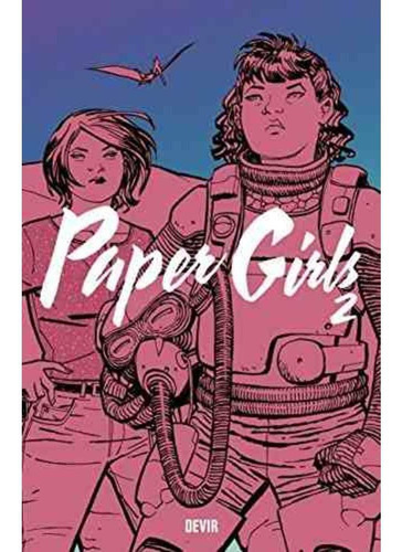 Paper Girls, De Brian K. Vaughan., Vol. 2. Editora Devir, Capa Mole, Edição 2 Em Português, 2018